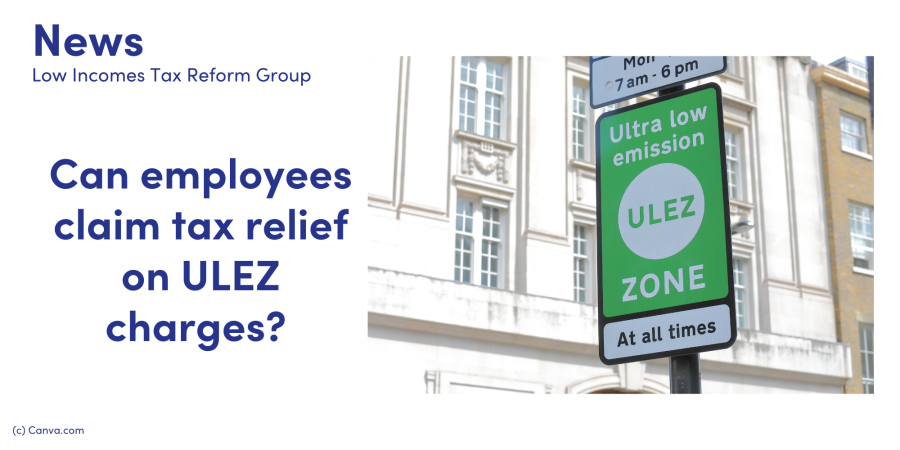 Can employees claim tax relief on ULEZ charges Low Incomes Tax